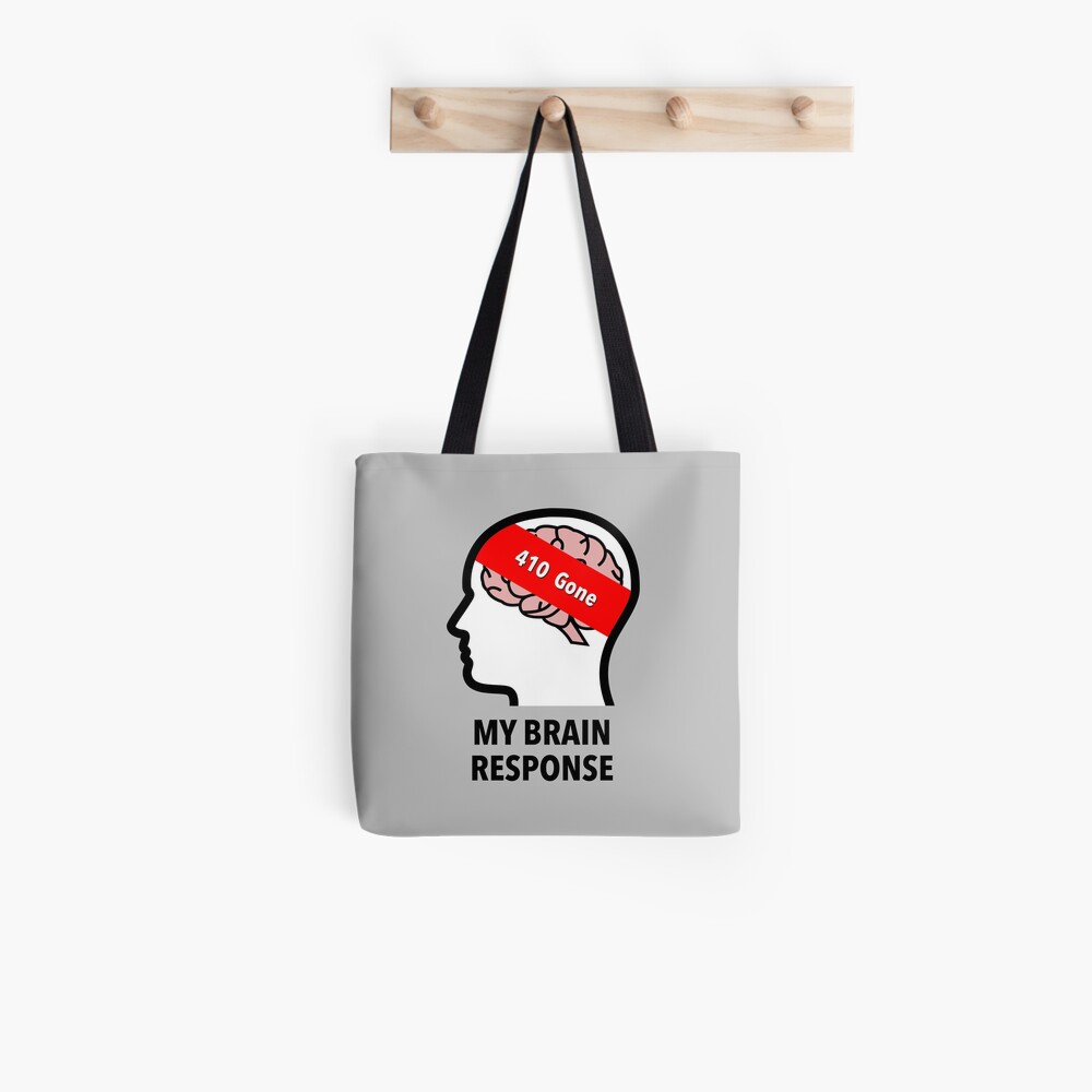 My Brain Response: 410 Gone All-Over Graphic Tote Bag
